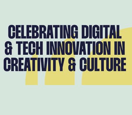 Celebrating Digital and Tech Innovation in Creativity and Culture
